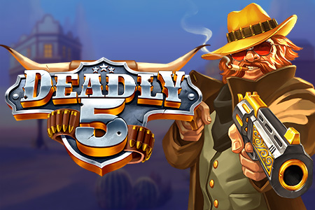 Deadly 5
