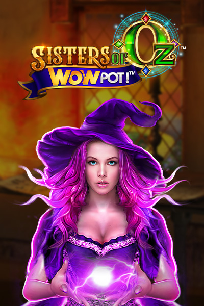 Sisters of Oz WowPot!