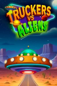Truckers & Aliens