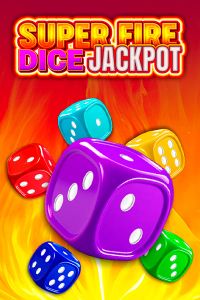 Super Fire Dice Jackpot
