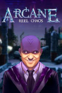 Arcane: Reel Chaos