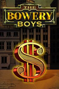 The Bowery Boys